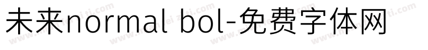 未来normal bol字体转换